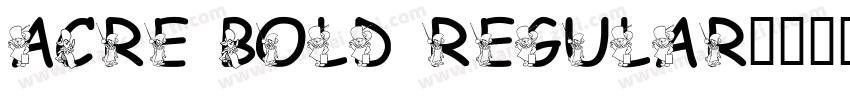 acre bold regular字体转换